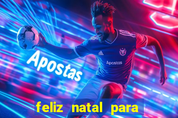 feliz natal para imprimir e recortar